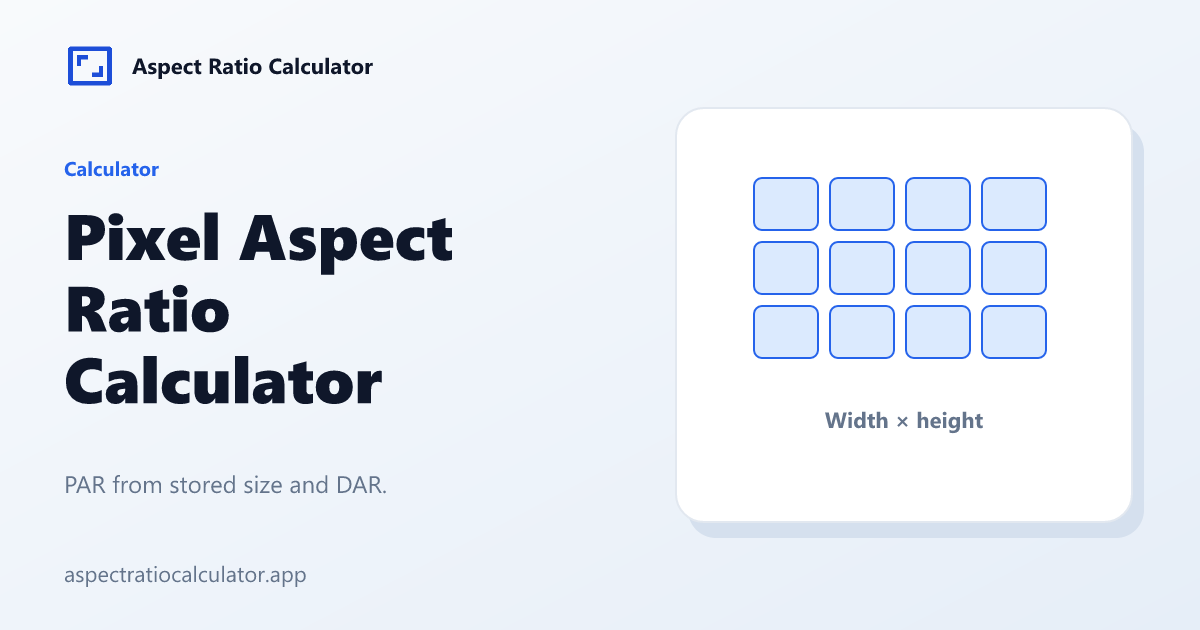 Pixel Aspect Ratio Calculator - Aspect Ratio Calculator