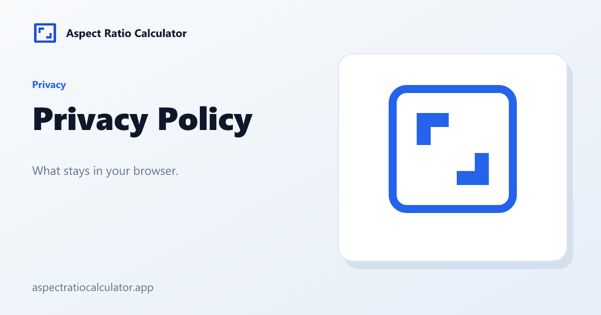 Privacy Policy - Aspect Ratio Calculator