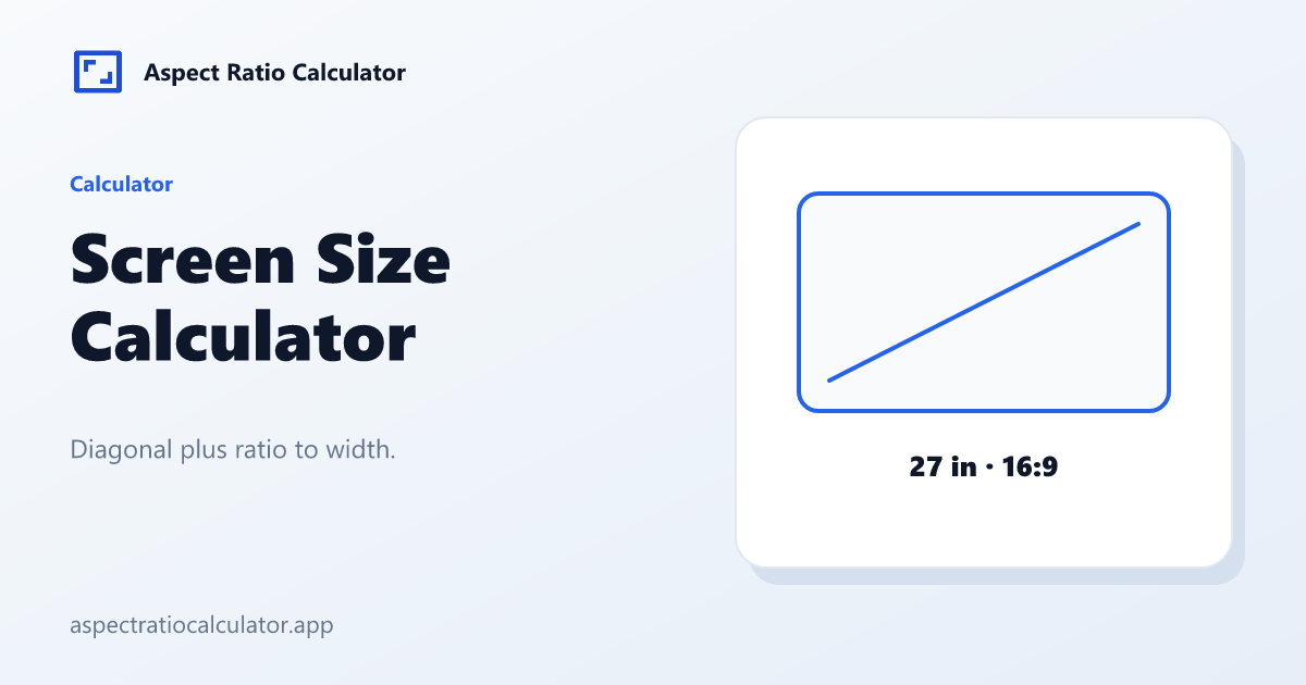 Screen Size Calculator - Aspect Ratio Calculator